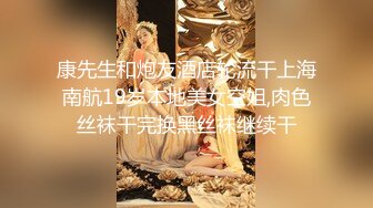 台湾大神酒店约炮出来赚零花钱的18岁高二学妹 还没干两下就出来了妹子没爽够要自摸一下才行