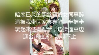 《精选2022云台泄密》真实欣赏数对男女开房造爱~性感骚女被饥渴男抓着双奶疯狂输出~张着大嘴销魂呻吟 (5)