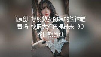 射淫师受不了平拍小模的诱惑-中文对话无套口爆 一系列的猛烈抽插 欲罢不能 小穴发烫让我越来越淫荡越来越享受 最后口爆了