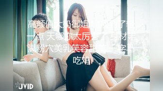 呻吟声可射，人肉打桩机侍候女友肉肉的闺蜜