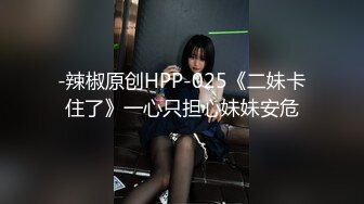 厕拍达人大型超市内跟拍多位购物的良家少妇