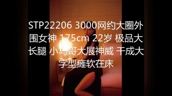 STP15606 约00后漂亮小嫩妹，白皙翘臀阴毛浓密，水多易高潮对白淫荡