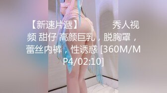 【新片速遞】&nbsp;&nbsp;长发御姐范美少妇，镜头前展现精湛口技，多姿势啪啪做爱打飞机口爆[371M/MP4/32:40]