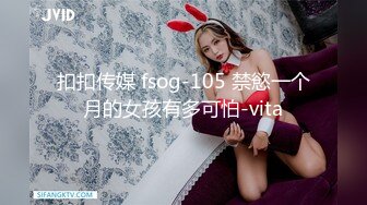 绝版资源 Ts楚楚：她已经36岁了，最早一批的红艺人，变性大概有十来年了。吃鸡爆操直男哥哥！