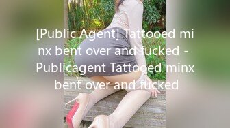 [Public Agent] Tattooed minx bent over and fucked - Publicagent Tattooed minx bent over and fucked