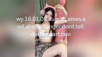 wy.16.01.08.august.ames.and.abella.danger.dont.tell.daddy.part.two